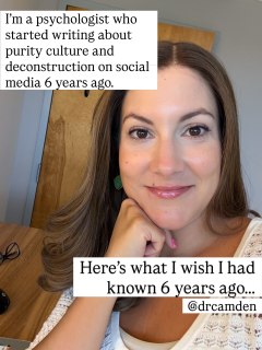 What do you wish someone had told you about purity culture recovery and faith deconstruction 6 years ago?

These were the encouragements I needed 6 years ago when I started writing and speaking publicly about purity culture and deconstruction. 

If it encourages you, I hope you’ll like it, share it with a friend, or save it for when you need a reminder. 💜 

#faithdeconstruction #faithreconstruction #purityculture #reparenting #religiousdeconstruction